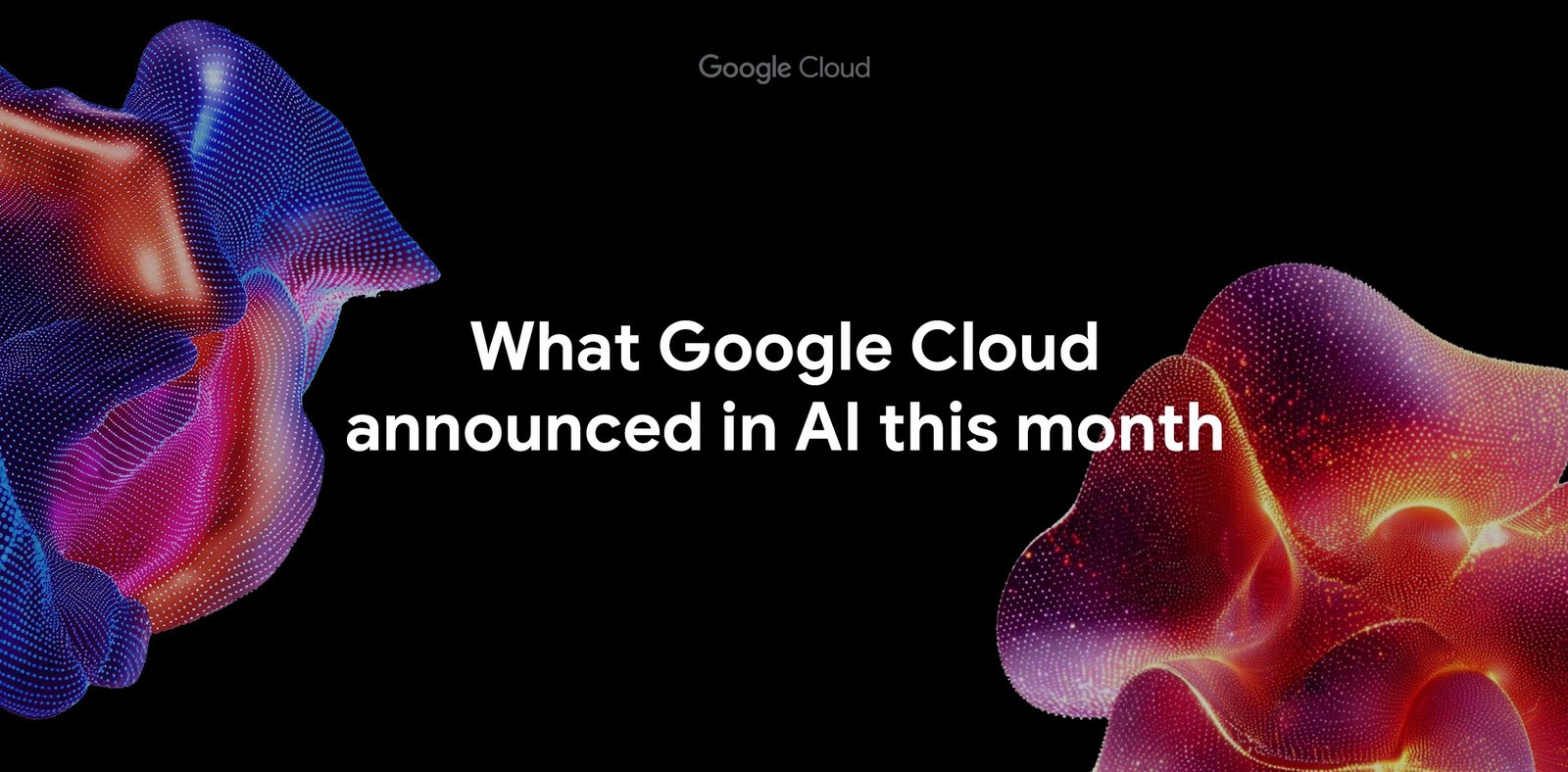 Google Cloud представил новые инструменты для работы с ИИ